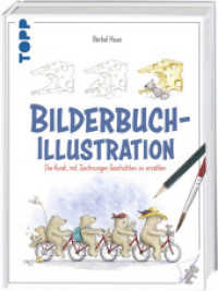 Bilderbuch-Illustration : Die Kunst, mit Zeichnungen Geschichten zu erzählen (Topp Buchreihe .8379) （2. Aufl. 2019. 144 S. 285 mm）