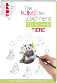 Die Kunst des Zeichnens 10 Steps - Tiere : In 10 einfachen Schritten 75 Tiere zeichnen (Topp Buchreihe .8391) （5. Aufl. 2019. 128 S. 236 mm）
