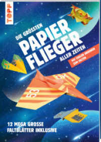 Die größten Papierflieger aller Zeiten : Mit coolen Drohnen zum Falten. 12 mega-große Faltblätter inklusive (Topp Buchreihe 8471) （1. Auflage. 2020. 48 S. m. zahlr. farb. Abb. 420.00 mm）