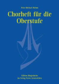 Chorheft für die Oberstufe für gemischte Stimmen, Chorpartitur （Neuausg. 2008. 49 S. Noten. 29.6 cm）
