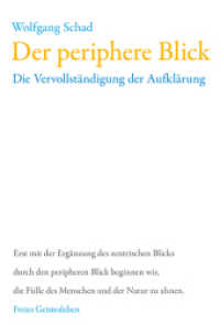 Der periphere Blick : Die Vervollständigung der Aufklärung (Anthroposophie und Naturwissenschaft Bd.1)