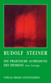 Die praktische Ausbildung des Denkens : Drei Vorträge （6. Aufl. 2019. 102 S. 20 cm）