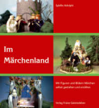 Im Märchenland : Mit Figuren und Bildern Märchen selbst gestalten und erzählen （1. Aufl. 2006. 116 S. 23,5 cm）