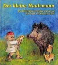 Der kleine Haulemann （4. Aufl. 2018. 22 S. Mit zahlr. bunten Bild. 16 cm）