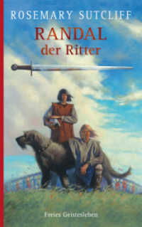 Randal der Ritter （5. Aufl. 2012. 283 S. m. Illustr. 22 cm）