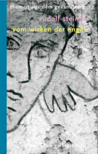 Vom Wirken der Engel : Und anderer hierarchischer Wesenheiten. Neun Vorträge (Rudolf-Steiner-Themen-Taschenbücher 17) （7. Aufl. 2021. 222 S. 20.7 cm）