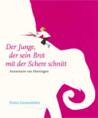 Der Junge, der sein Brot mit der Schere schnitt （2009. 32 S. m. zahlr. bunten Bild. 27.6 cm）