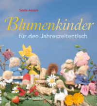 Blumenkinder für den Jahreszeitentisch （6., NED. 2015. 160 S. 23.5 cm）