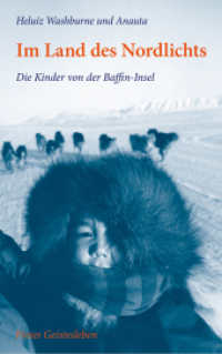 Im Land des Nordlichts : Die Kinder von der Baffin-Insel （3.  Aufl. 2010. 208 S. 21.9 cm）