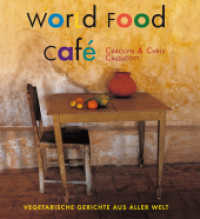 World Food Café : Vegetarische Gerichte aus aller Welt （9. Aufl. 2023. 192 S. 23.7 cm）