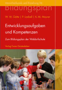 Entwicklungsaufgaben und Kompetenzen : Zum Bildungsplan der Waldorfschule (Menschenkunde und Erziehung Bd.96)