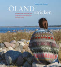 Öland stricken : Traditionelle Strickmuster inspiriert von Schwedens schöner Insel （5. Aufl. 2024. 112 S. 23.8 cm）