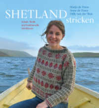 Shetland stricken : Schafe, Wolle und traditionelle Strickkunst （2. Aufl. 2022. 128 S. Mit Fotos von Anne de Haan und Anleitungen, durc）