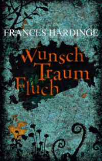Wunsch Traum Fluch （2013. 372 S. 22 cm）