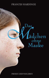Das Mädchen ohne Maske （2014. 623 S. 21.7 cm）