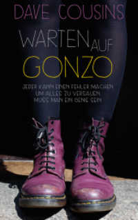 Warten auf Gonzo : Jeder kann einen Fehler machen. Um alles zu versauen, muss man ein Genie sein. Nominiert für den Deutschen Jugendliteraturpreis 2017, Kategorie Jugendbuch （3. Aufl. 2017. 304 S. 21.5 cm）
