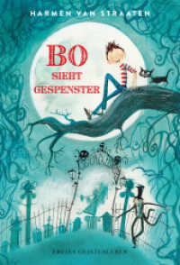 Bo sieht Gespenster （2018. 104 S. Mit s/w-Illustrationen. 24.1 cm）