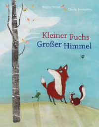 Kleiner Fuchs, großer Himmel （2. Aufl. 2023. 48 S. 27 cm）