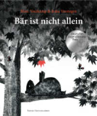Bär ist nicht allein : Nominiert zum Dt. Jugendliteraturpreis 2024! （2023. 32 S. 29 cm）