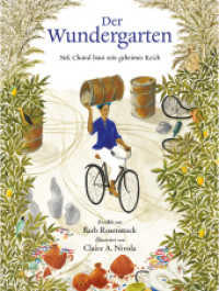 Der Wundergarten : Nek Chand baut sein geheimes Reich. Aufklappbuch. Bilderbuch （2018. 44 S. 28.8 cm）