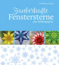 Zauberhafte Fenstersterne aus Seidenpapier （4. Aufl. 2023. 119 S. Durchgehend farbig. 23.6 cm）