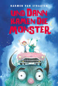 Und dann kamen die Monster （2019. 103 S. Mit s/w-Illustrationen. 24 cm）