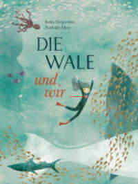 Die Wale und wir （2023. 56 S. 31.5 cm）