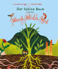 Der kleine Baum und das Wood Wide Web （2024. 32 S. 27.7 cm）