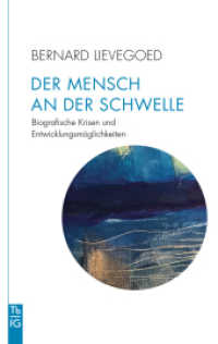 Der Mensch an der Schwelle : Biografische Krisen und Entwicklungsm&ouml;glichkeiten (Tb fG) （2026. 336 S.）