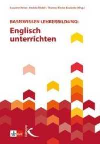 Basiswissen Lehrerbildung: Englisch unterrichten (Basiswissen Lehrerbildung) （2018. 224 S. 23 cm）
