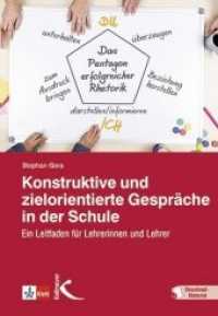 Konstruktive und zielorientierte Gespräche in der Schule : Ein Leitfaden für Lehrerinnen und Lehrer. Mit Online-Zugang