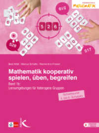 Mathematik kooperativ spielen, üben, begreifen Bd.1 : Band 1b: Lernumgebungen für heterogene Gruppen (Schwerpunkt 3. bis 5. Schuljahr). Mit Download-Material (Mathematik kooperativ spielen, üben, begreifen 1) （2. Aufl. 2020. 180 S. 27 cm）