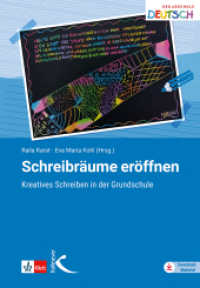 Schreibräume eröffnen : Kreatives Schreiben in der Primarstufe （2024. 240 S. 23 cm）