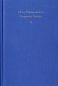 Civis Christianus, sive Peregrini quondam errantis restitutiones (1619) : Kritisch kommentierte Ausgabe (Johann Valentin Andreae: Gesammelte Schriften 12) （2022. 364 S. 3 Abb. 17.8 cm）