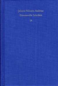 Johann Valentin Andreae: Gesammelte Schriften / Band 14: Reipublicae Christianopolitanae descriptio (1619) - Christenbur (Johann Valentin Andreae: Gesammelte Schriften 14) （1., Aufl. 2017. 515 S. 2 Abb. 17.8 cm）