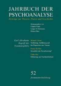 Jahrbuch Der Psychoanalyse, Band 52 : Karl Abrahams Begriff Der Traumatophilie in Der Heutigen Diskussion (Jahrbuch Der Psychoanalyse)