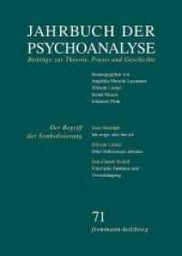 Der Begriff der Symbolisierung (Jahrbuch der Psychoanalyse 71) （2015. 216 S. 1 Abb. 20.8 cm）