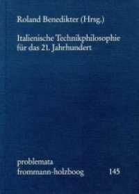 Italienische Technikphilosophie für das 21. Jahrhundert (Problemata 145) （2002. 156 S. 20.5 cm）