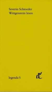 Wittgenstein lesen : Ein Kommentar zu ausgewählten Passagen der 'Philosophischen Untersuchungen'. (legenda 5) （2009. 214 S. 21 cm）