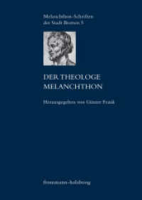 Der Theologe Melanchthon (Melanchthon-Schriften der Stadt Bretten 5) （Unveränderter Print-on-Demand-Nachdruck der Ausgabe von 2000. 200）