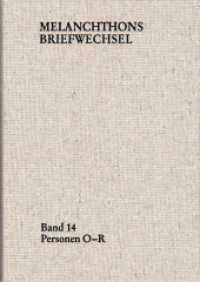 Melanchthons Briefwechsel / Band 14 : Kritisch kommentierte Ausgabe (Melanchthons Briefwechsel Regesten. Band 14) （1., Aufl. 2021. 555 S. 25.4 cm）