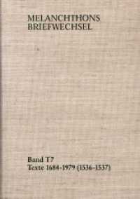 Melanchthons Briefwechsel / Band T 7: Texte 1684-1979 (1536-1537) : Texte 1684-1979 (1536 1537) (Melanchthons Briefwechsel T 7) （2006. 616 S. 25.4 cm）