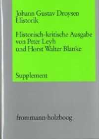Supplementband (Johann Gustav Droysen: Historik S) （1., Aufl. 2008. XIV, 235 S. 4 SW-Abb. 21 cm）