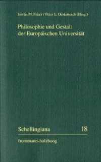 Philosophie und Gestalt der Europäischen Universität : Akten der Internationalen Fachtagung Budapest, vom 6.-9. November 2003 (Schellingiana Bd.18) （2008. XII, 418 S. 19.4 cm）