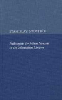 Philosophie der frühen Neuzeit in den böhmischen Ländern （2009. 277 S. 21.9 cm）