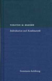 Individuation und Kombinatorik : Eine Studie zur philosophischen Entwicklung des jungen Leibniz （2009. XII, 388 S. 3 SW-Abb. 21.7 cm）