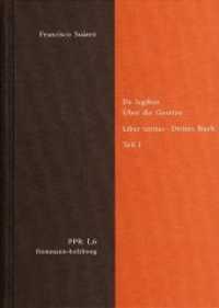 De legibus ac Deo legislatore. Liber tertius. Über die Gesetze und Gott den Gesetzgeber. Drittes Buch. Teil I Tl.1 (Politische Philosophie und Rechtstheorie des Mittelalters und der Neuzeit. Abteilung I: Texte. - PPR I,) （1. Aufl. 2014. XXXIII, 456 S. 24.4 cm）