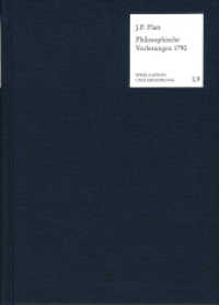 Philosophische Vorlesungen 1790 (Spekulation und Erfahrung Abteilung I: Texte. - SuE I,9) （1., Aufl. 2018. 547 S. 20.9 cm）