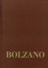 Bernard Bolzano Gesamtausgabe / Reihe III: Briefwechsel. Band 2,3: Briefe an Michael Josef Fesl 1837-1840 : Kritisch kommentierte Ausgabe (Bernard Bolzano Gesamtausgabe Reihe III: Briefwechsel. Band 2,3) （2021. 440 S. 26 cm）