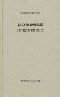 Jacob Böhme in seiner Zeit （1., Aufl. 2015. 341 S. 22.5 cm）